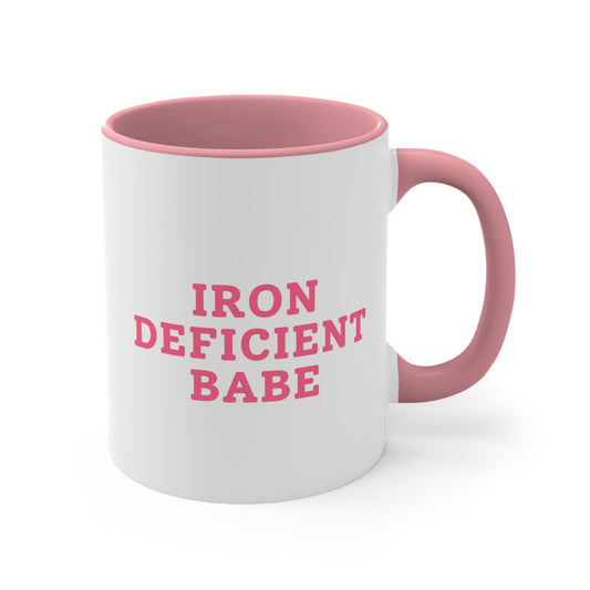 Iron Deficient Babe - Pink Mug