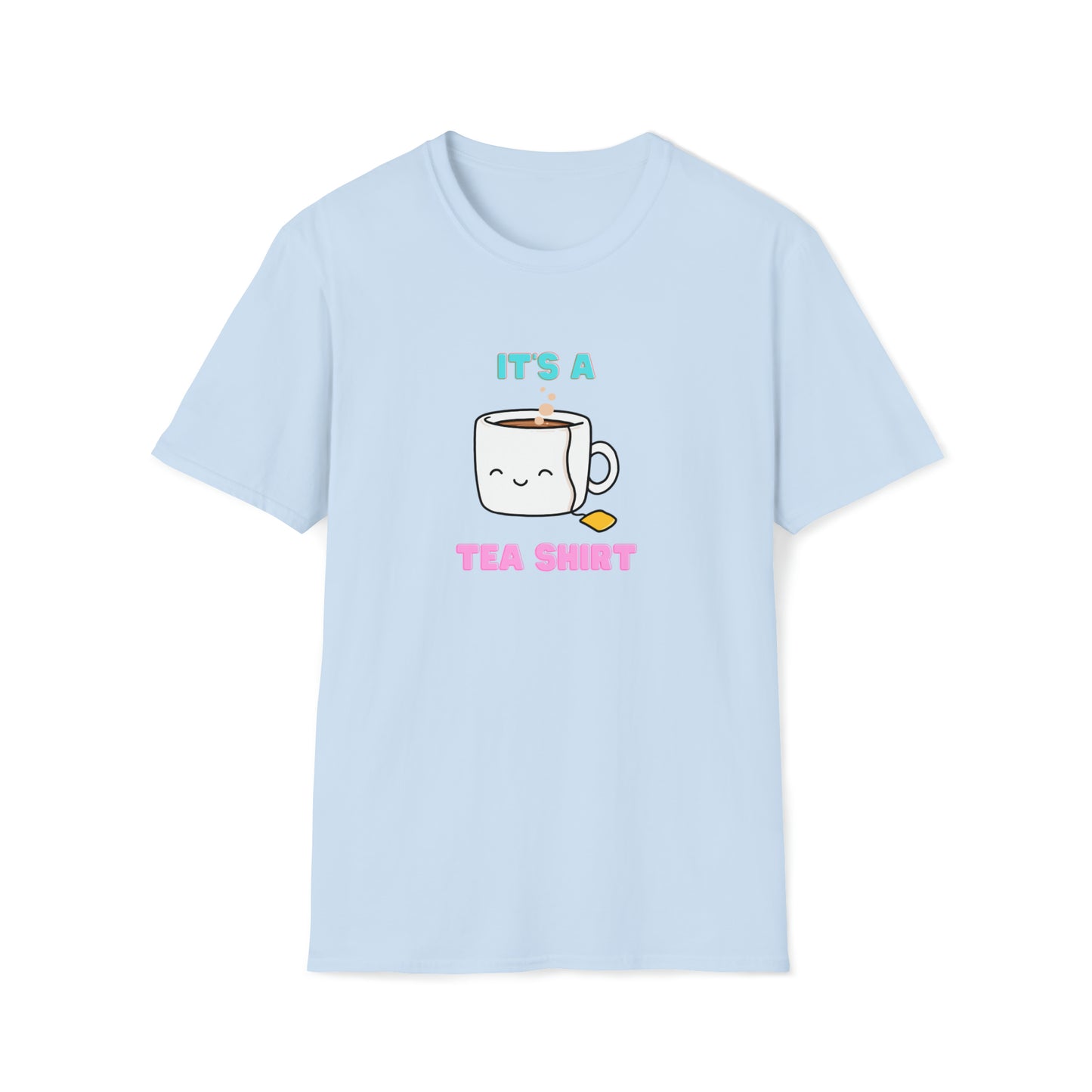 It's a Tea Shirt!