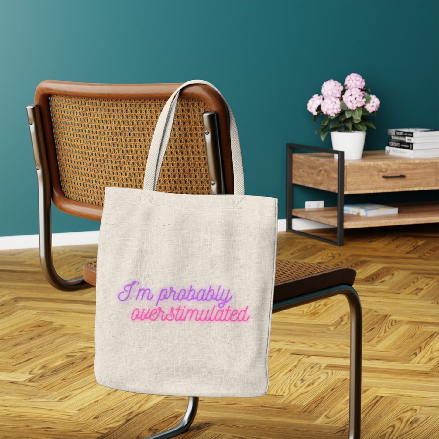 I'm Probably Overstimulated - Everyday Tote Bag
