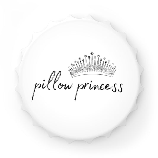 Pillow Princess - Magnetic Bottle Opener
