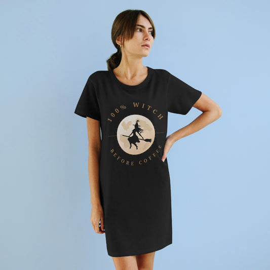 100% Witchy Before Coffee - Organic T-Shirt Dress