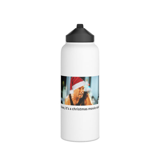 There, It's A Christmas Movie - Stainless Steel Water Bottle