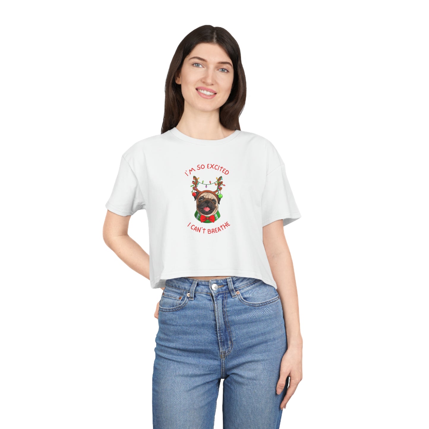 I'm So Excited Pug - Crop Tee