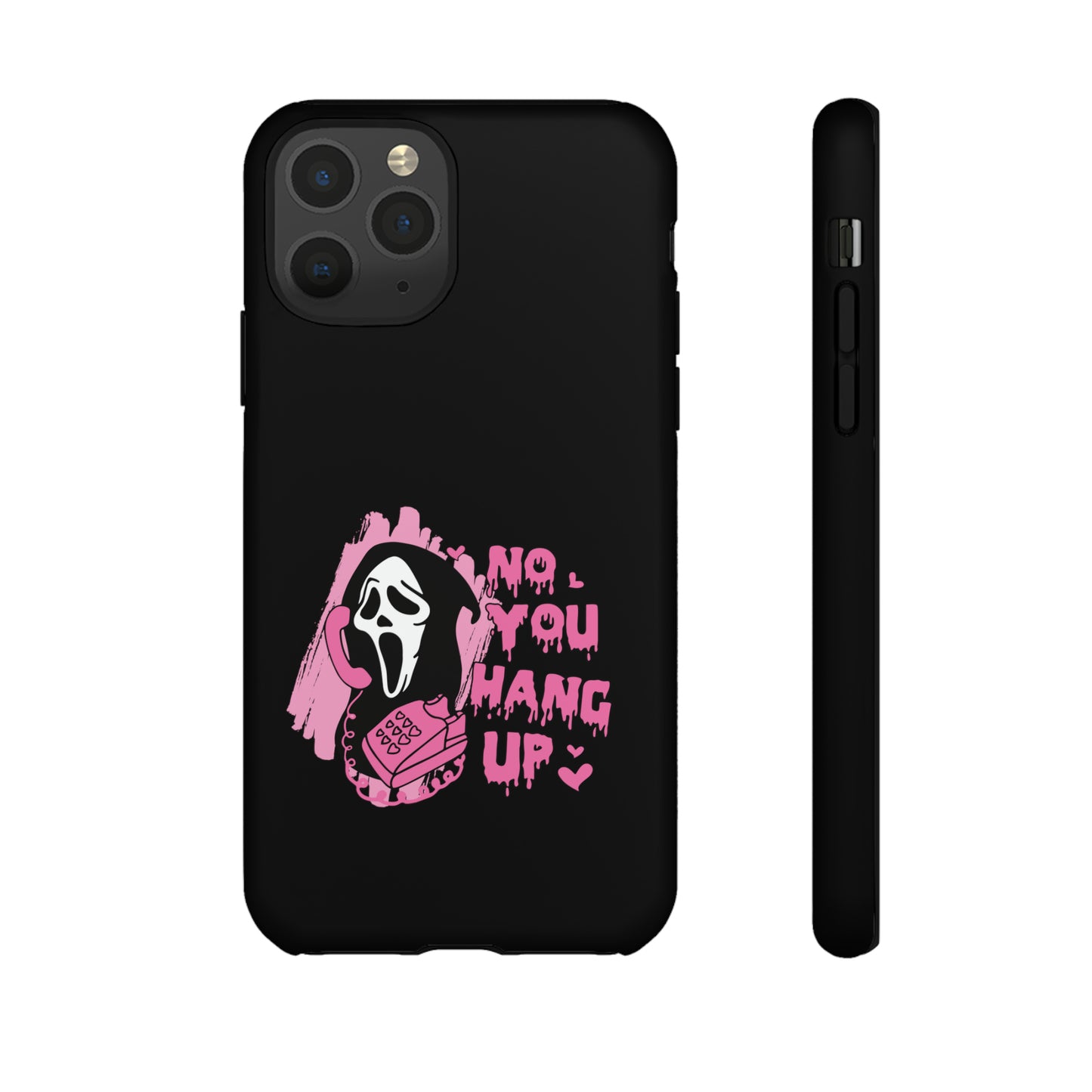 No You Hang Up (Classic) - Tough Phone Case