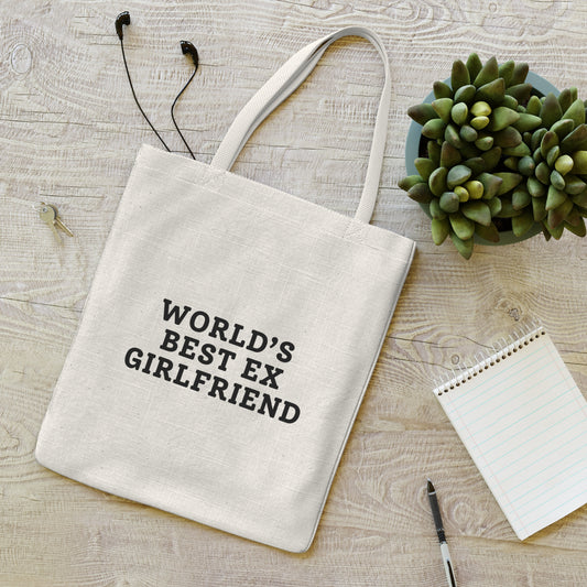 World's Best Ex-Girlfriend - Everyday Tote Bag